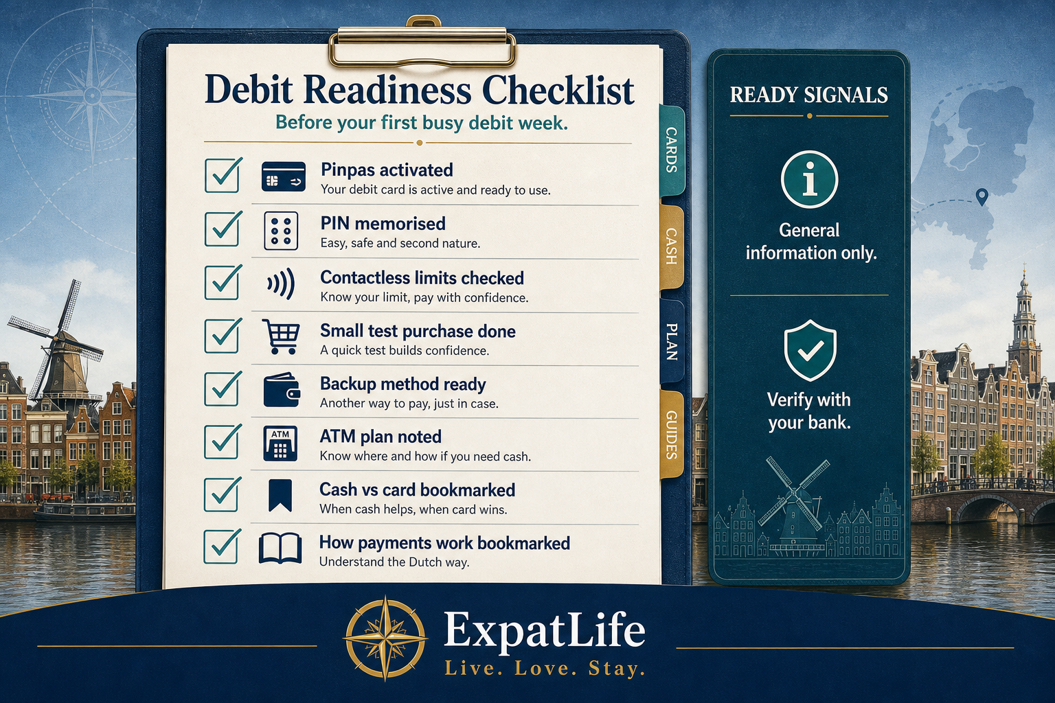 Premium debit readiness checklist board — pinpas activated, PIN memorised, network label noted, shop tap tested, ATM plan ready, Cash vs card and How payments work bookmarked — ExpatLife brand footer with compass and Live. Love. Stay.