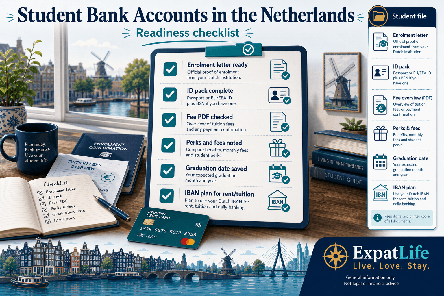 Premium student-account readiness checklist board — enrolment letter ready, ID pack complete, fee PDF checked, perks noted, graduation date saved, IBAN plan for rent — ExpatLife brand footer with compass and Live. Love. Stay.
